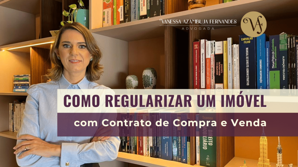 Como regularizar imóvel com contrato de compra e venda
